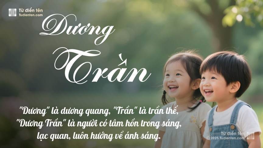Ý nghĩa ngắn gọn của tên Dương Trần