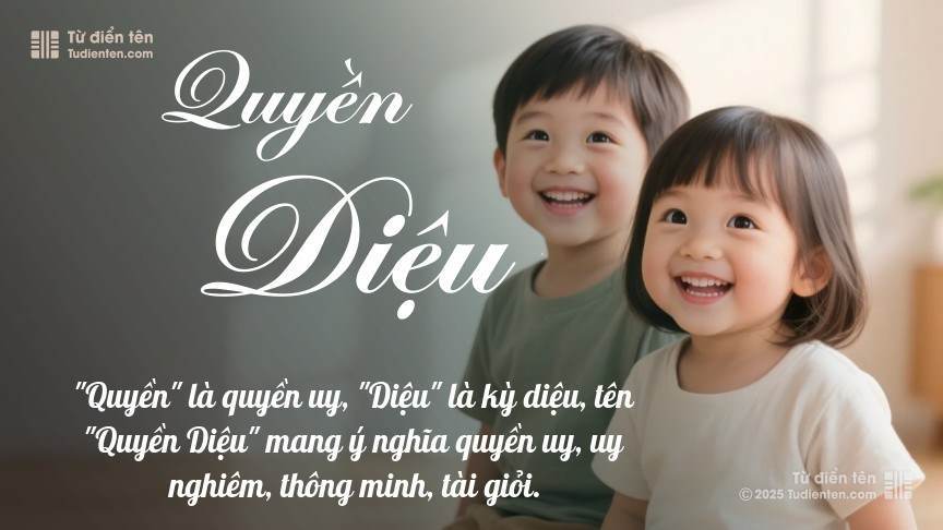 Ý nghĩa ngắn gọn của tên Quyền Diệu