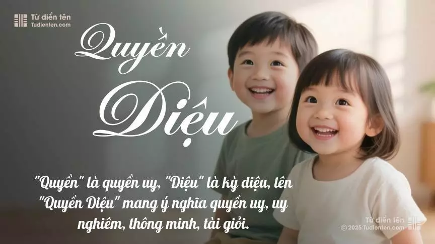 Tên Quyền Diệu rất hiếm khi gặp, mang lại cảm giác độc biệt, mới lạ và cá tính.