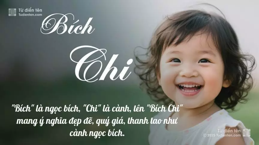 Tên Bích Chi mang đậm sắc thái nữ tính, hầu như chỉ xuất hiện trong tên của bé gái.