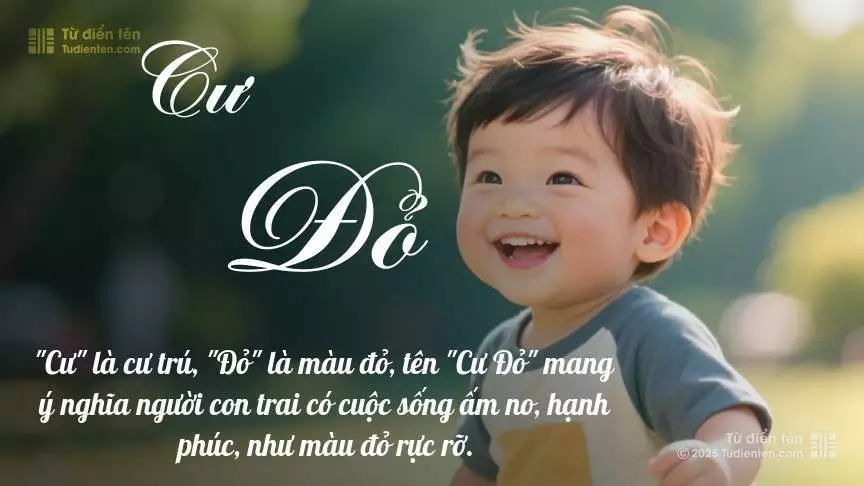 Tên Cư Đỏ mang đậm sắc thái nam tính, hầu như chỉ xuất hiện trong tên của bé trai.