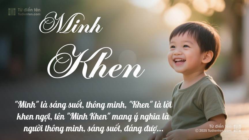 Ý nghĩa ngắn gọn của tên Minh Khen