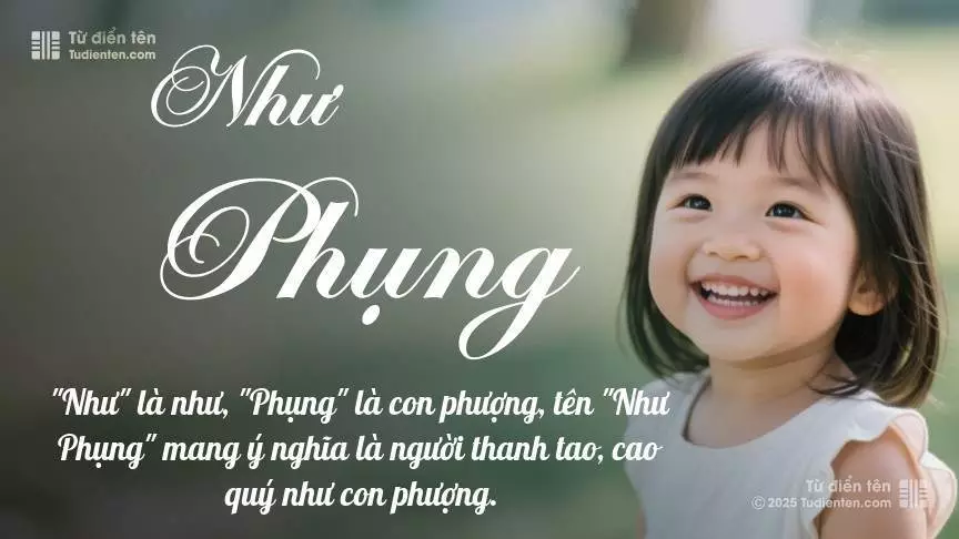 Tên Như Phụng rất nữ tính, gần như luôn được đặt cho bé gái.
