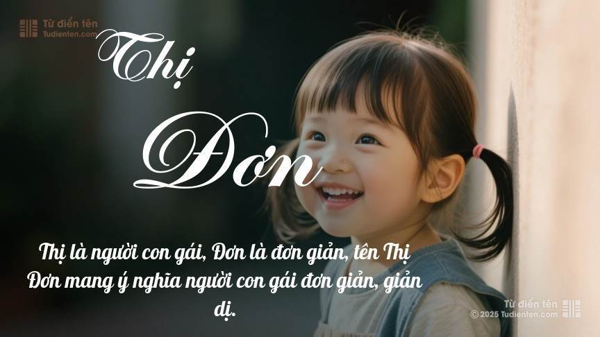 Ý nghĩa ngắn gọn của tên Thị Đơn