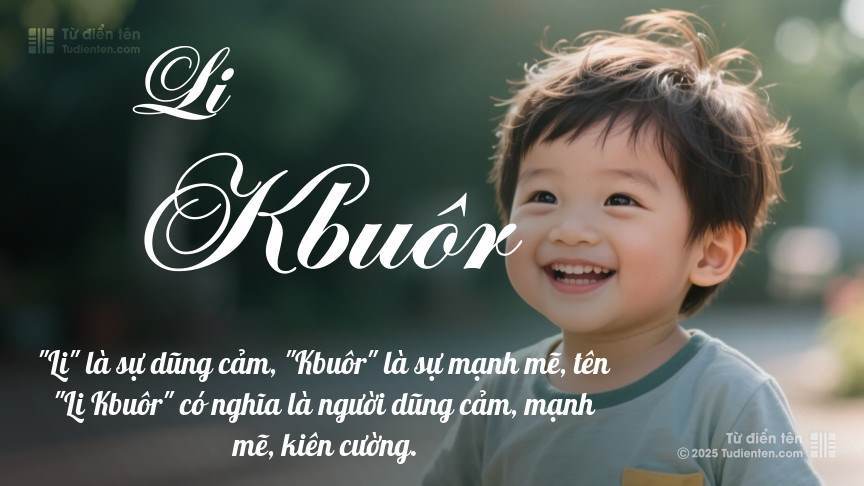 Ý nghĩa ngắn gọn của tên Li Kbuôr