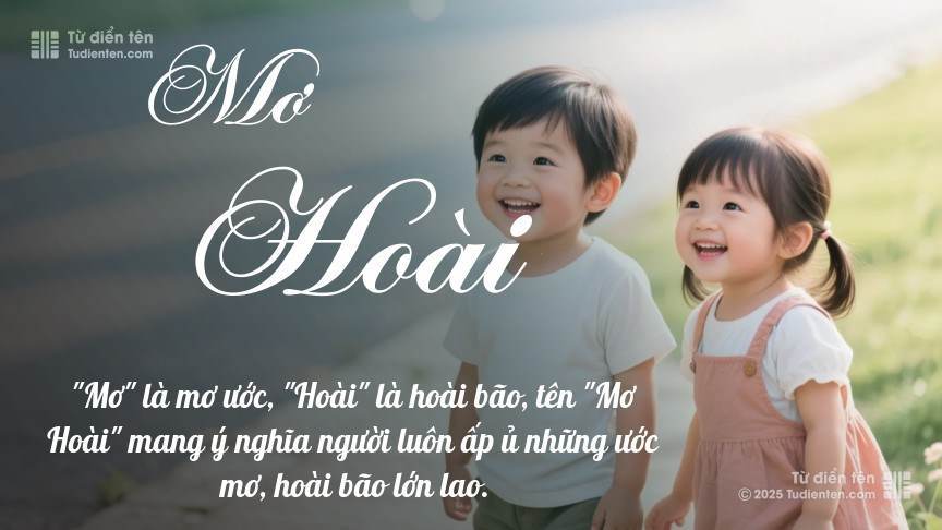 Ý nghĩa ngắn gọn của tên Mơ Hoài