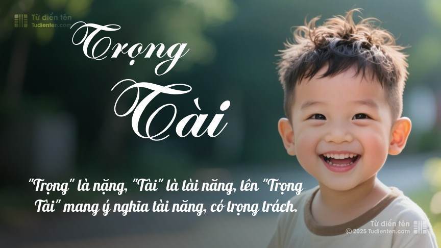 Ý nghĩa ngắn gọn của tên Trọng Tài