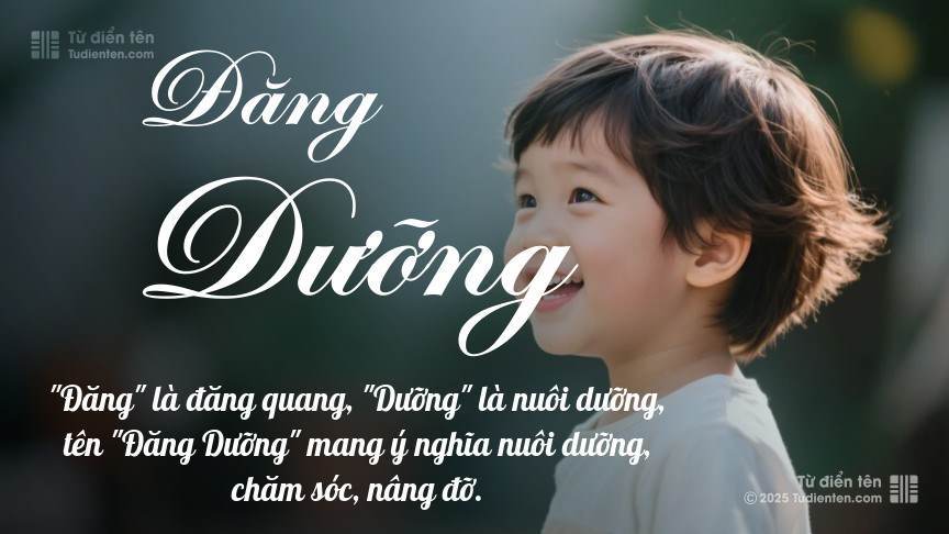 Ý nghĩa ngắn gọn của tên Đăng Dưỡng