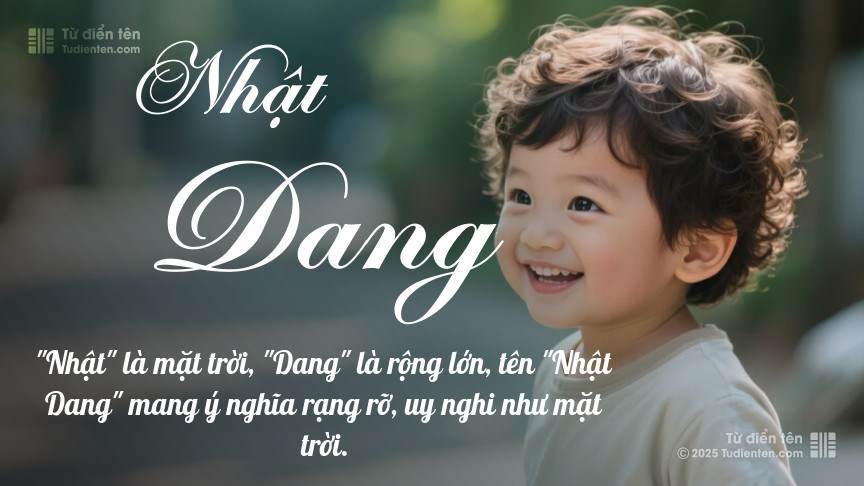 Ý nghĩa ngắn gọn của tên Nhật Dang