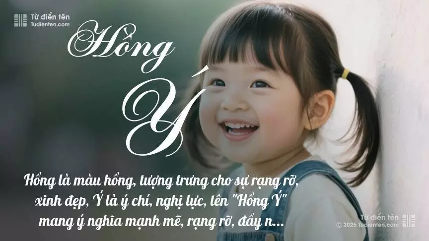 Tên Hồng Ý chủ yếu dành cho bé gái, gợi lên vẻ đẹp nữ tính.