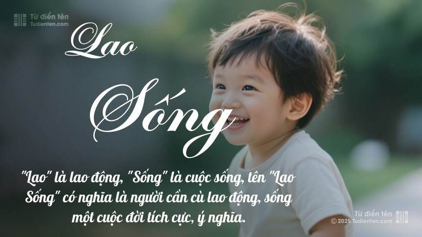 Ý nghĩa ngắn gọn của tên Lao Sống