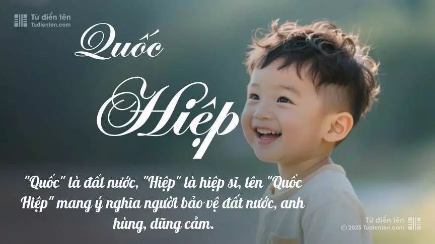 Tên Quốc Hiệp mang đậm sắc thái nam tính, hầu như chỉ xuất hiện trong tên của bé trai.
