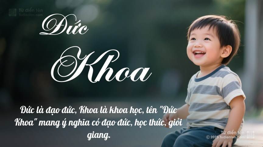 Ý nghĩa ngắn gọn của tên Đức Khoa