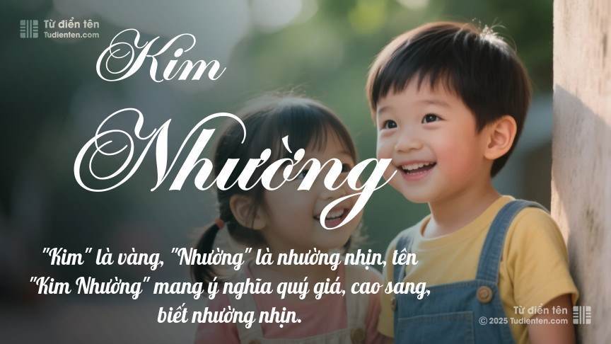 Ý nghĩa ngắn gọn của tên Kim Nhường