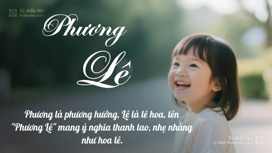 Ý nghĩa ngắn gọn của tên Phương Lê