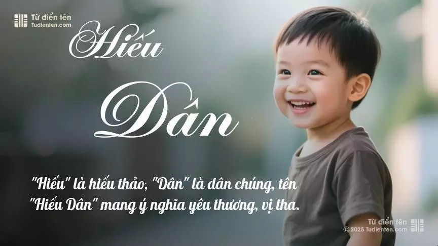 Tên Hiếu Dân mang đậm sắc thái nam tính, hầu như chỉ xuất hiện trong tên của bé trai.