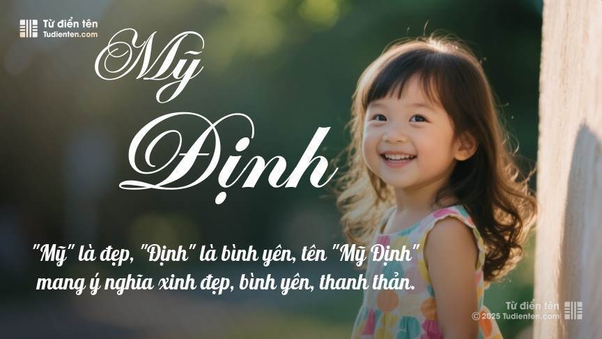 Ý nghĩa ngắn gọn của tên Mỹ Định