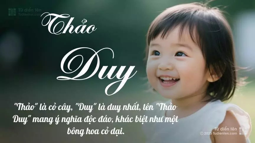 Tên Thảo Duy thiên về bé gái, gợi lên sự dịu dàng và nữ tính.
