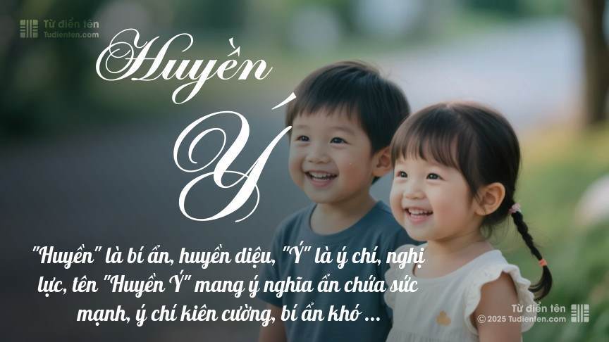 Ý nghĩa ngắn gọn của tên Huyền Ý
