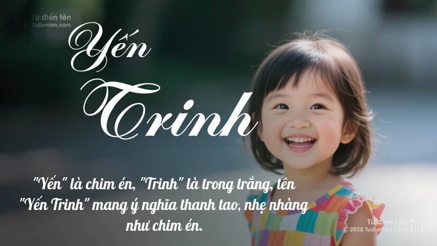 Tên Yến Trinh: Ý nghĩa, Phân tích, Phong thủy và Thần số học