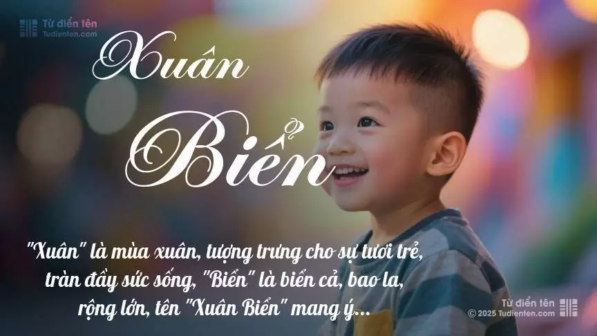 Tên Xuân Biển mang đậm sắc thái nam tính, hầu như chỉ xuất hiện trong tên của bé trai.