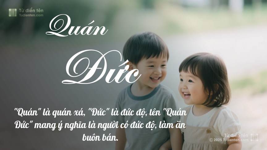 Ý nghĩa ngắn gọn của tên Quán Đức