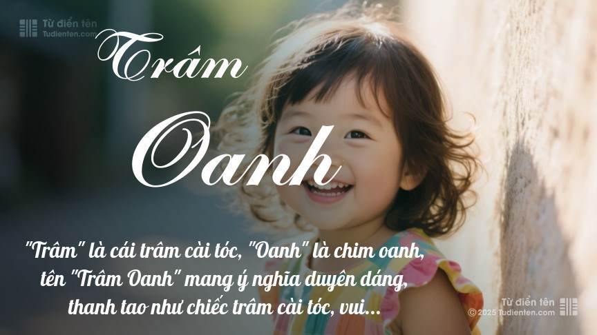 Ý nghĩa ngắn gọn của tên Trâm Oanh