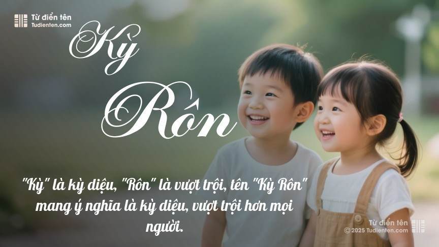 Ý nghĩa ngắn gọn của tên Kỳ Rôn