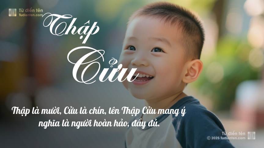 Ý nghĩa ngắn gọn của tên Thập Cửu