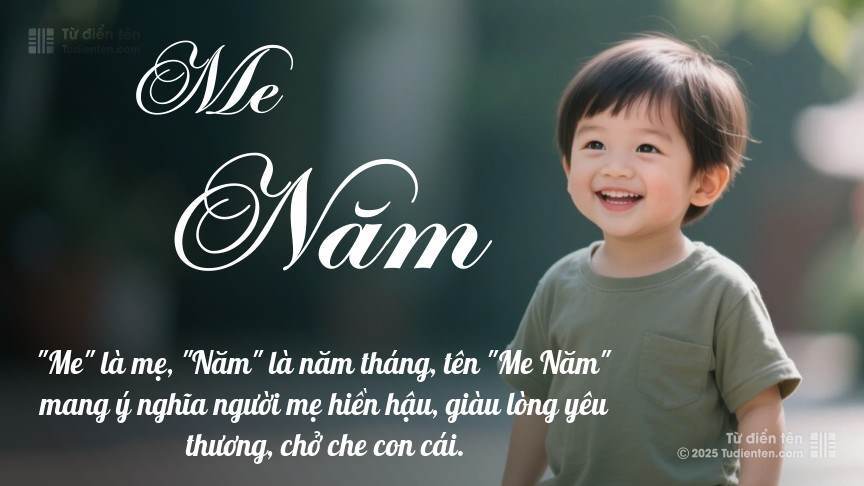 Ý nghĩa ngắn gọn của tên Me Năm