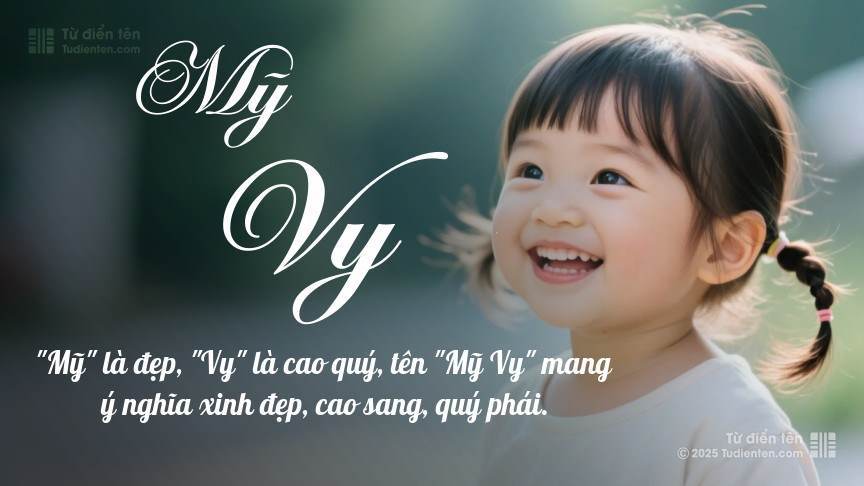 Ý nghĩa ngắn gọn của tên Mỹ Vy