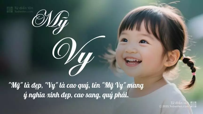 Tên Mỹ Vy rất nữ tính, gần như luôn được đặt cho bé gái.