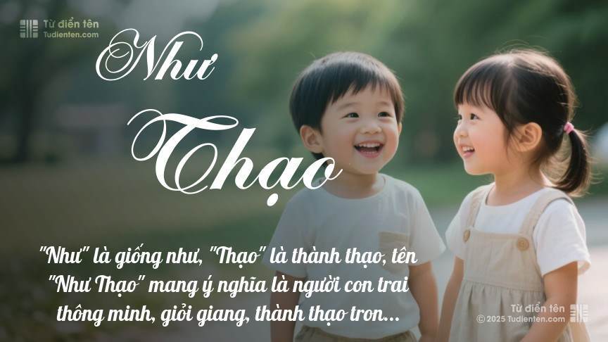 Ý nghĩa ngắn gọn của tên Như Thạo