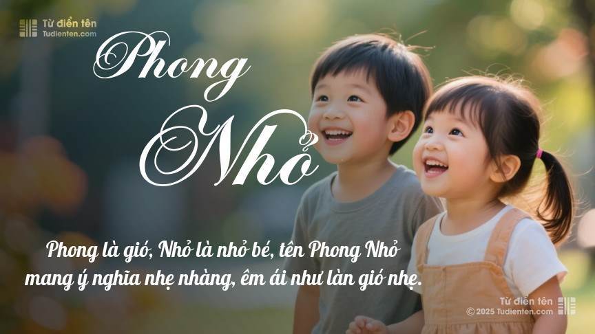 Ý nghĩa ngắn gọn của tên Phong Nhỏ