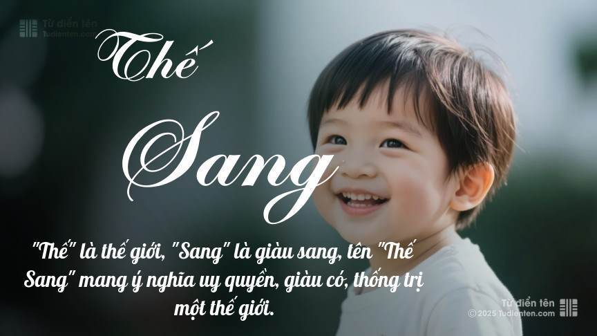 Ý nghĩa ngắn gọn của tên Thế Sang