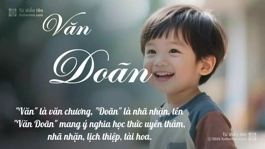 Tên Văn Doãn mang đậm sắc thái nam tính, hầu như chỉ xuất hiện trong tên của bé trai.