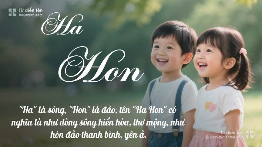 Ý nghĩa ngắn gọn của tên Ha Hon