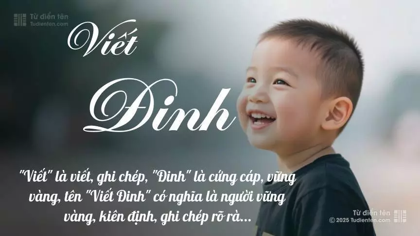 Tên Viết Đinh mang đậm sắc thái nam tính, hầu như chỉ xuất hiện trong tên của bé trai.