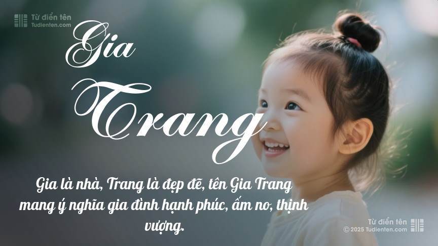 Tên Gia Trang: Ý nghĩa, Phân tích, Phong thủy và Thần số học