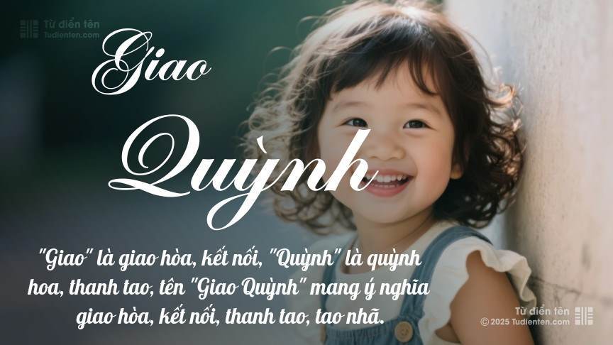 Ý nghĩa ngắn gọn của tên Giao Quỳnh