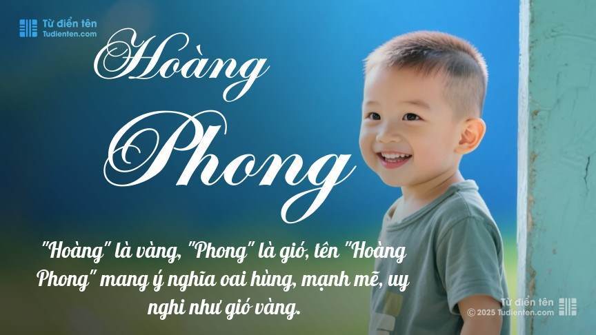 Ý nghĩa ngắn gọn của tên Hoàng Phong