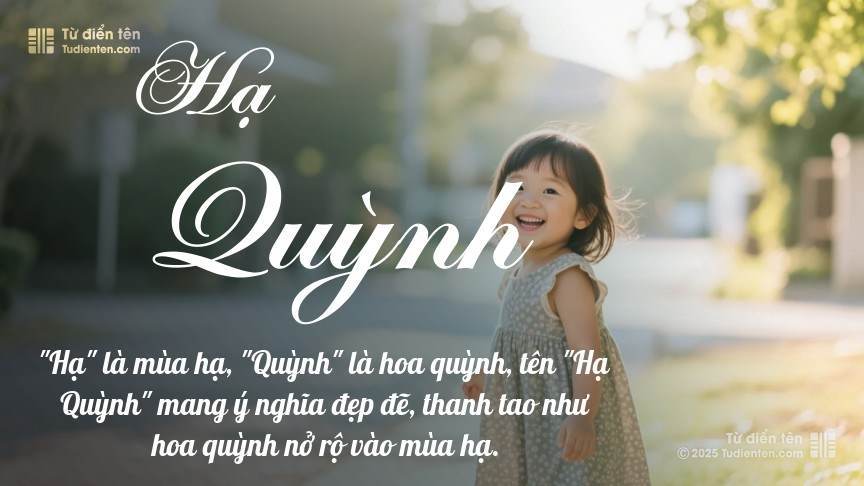 Ý nghĩa ngắn gọn của tên Hạ Quỳnh