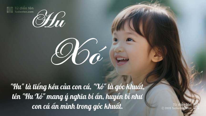 Ý nghĩa ngắn gọn của tên Hu Xó