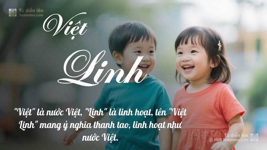 Tên Việt Linh: Ý nghĩa, Phân tích, Phong thủy và Thần số học