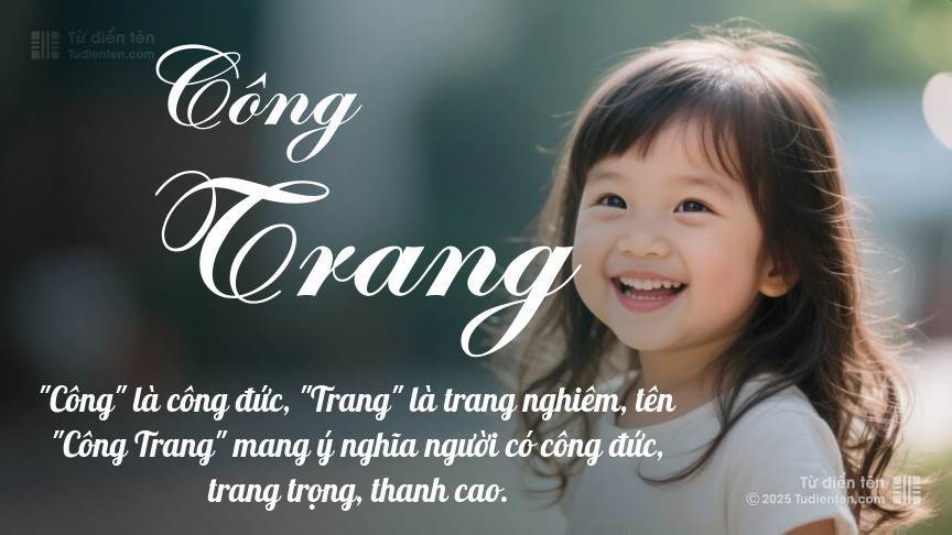 Ý nghĩa ngắn gọn của tên Công Trang