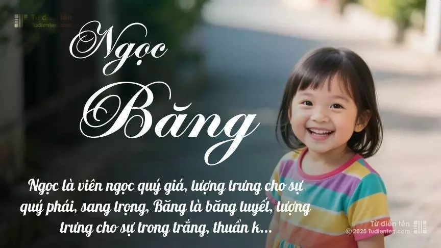 Tên Ngọc Băng chủ yếu dành cho bé gái, gợi lên vẻ đẹp nữ tính.