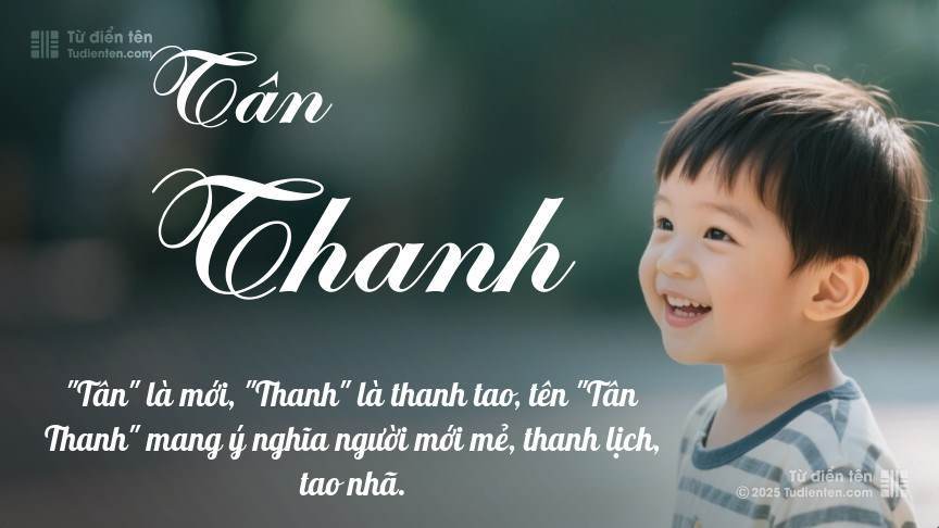 Ý nghĩa ngắn gọn của tên Tân Thanh