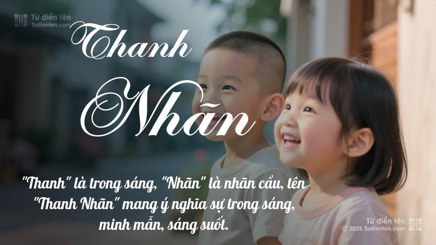 Ý nghĩa ngắn gọn của tên Thanh Nhãn