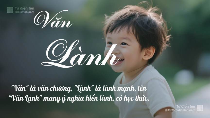 Ý nghĩa ngắn gọn của tên Văn Lành
