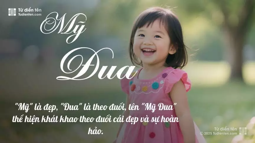 Tên Mỹ Đua mang đậm sắc thái nữ tính, hầu như chỉ xuất hiện trong tên của bé gái.